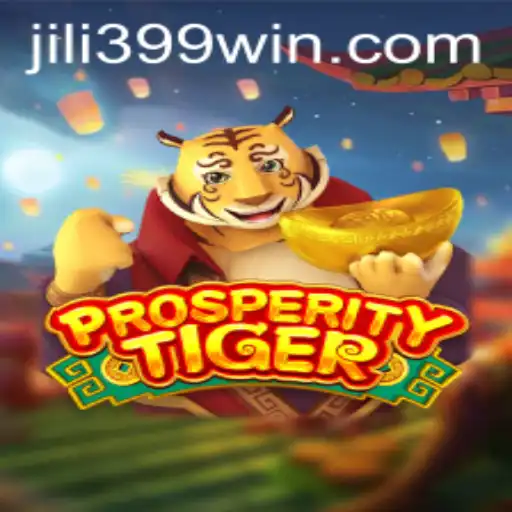 Unveiling ProsperityTiger: Exploring the Exotic World of jili399
